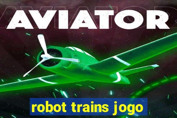 robot trains jogo